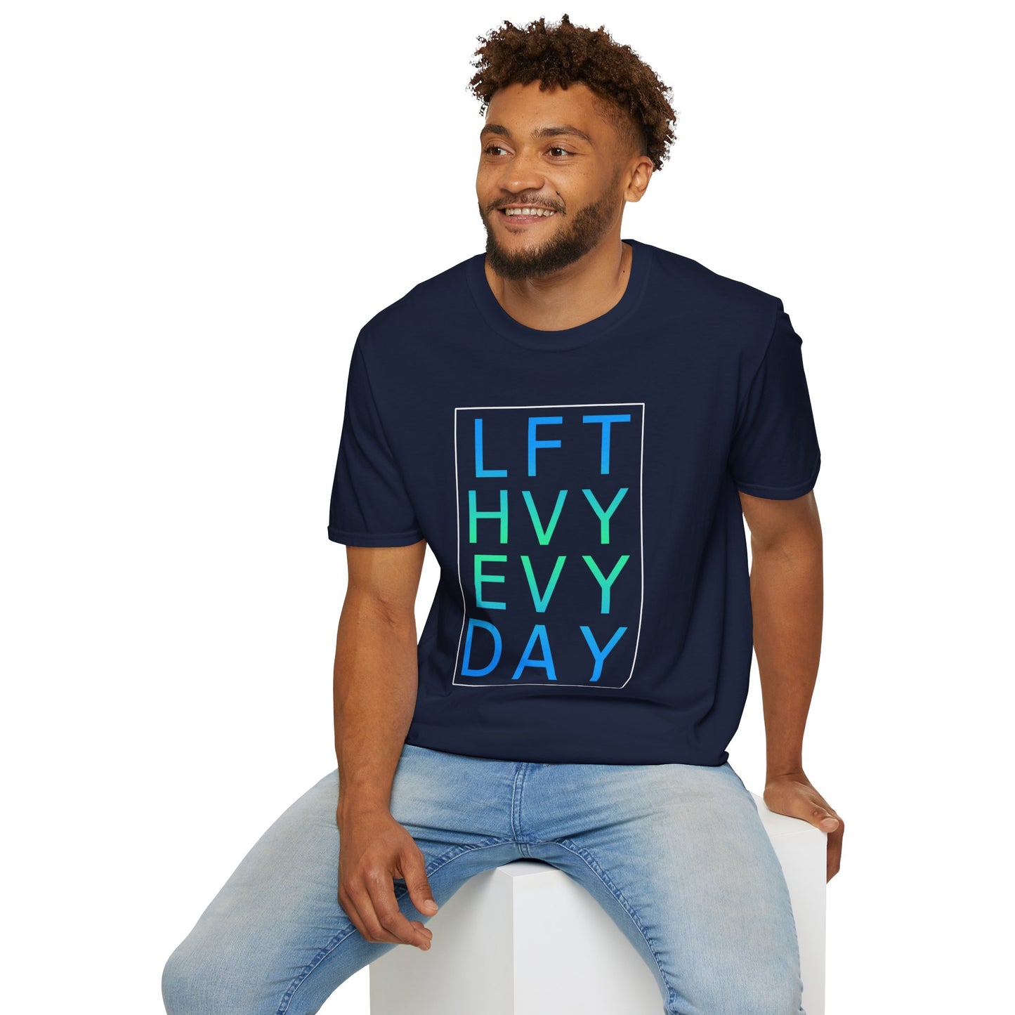 Lift Heavy Every Day - Softstyle T-Shirt