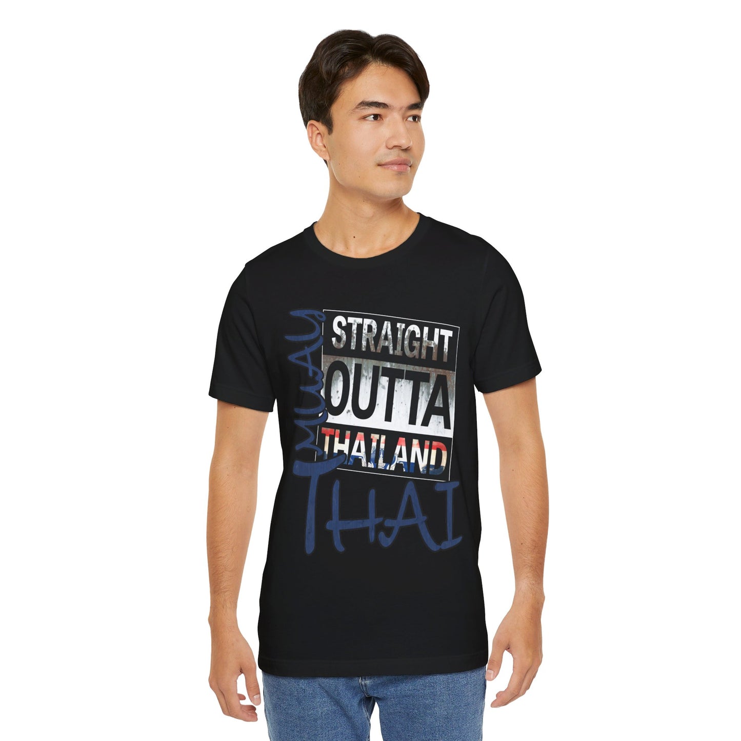 Muay Thai Straight Outta Thailand - Unisex Short Sleeve Tee