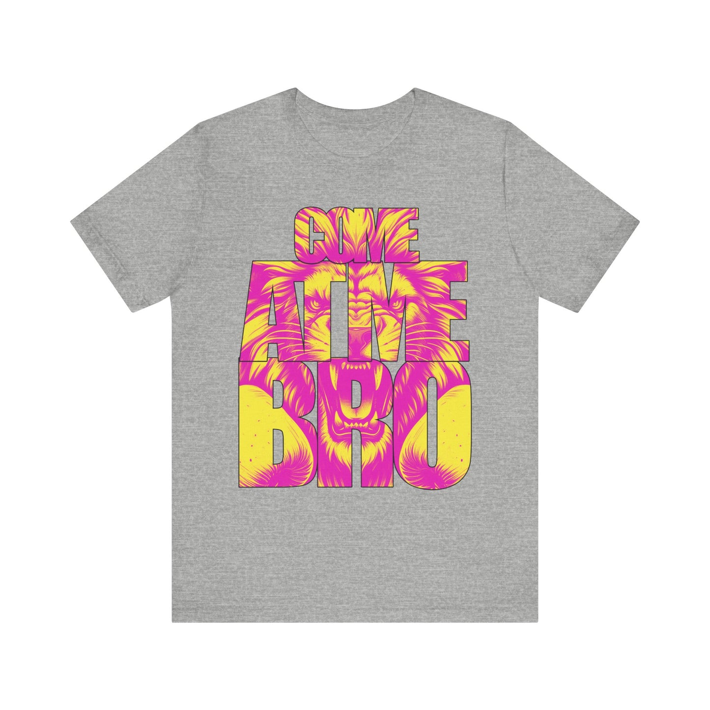 Come At Me Bro - Vibrant Lion Graphic Unisex Short Sleeve Tee